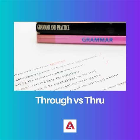 Through vs Thru: Difference and Comparison