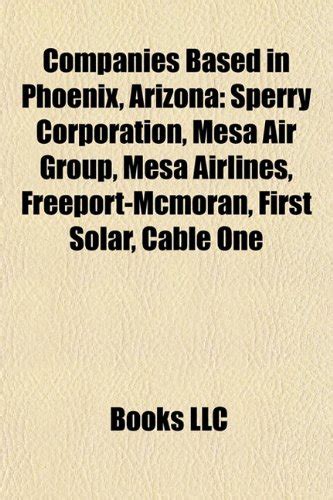 Companies Based in Phoenix, Arizona: Sperry Corporation, Mesa Air Group ...
