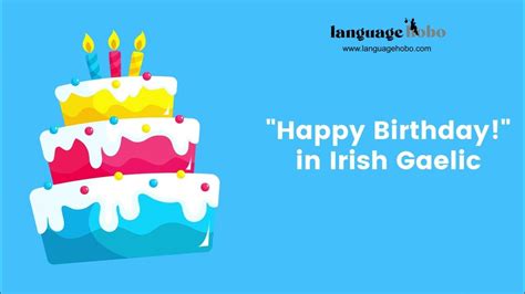 How to say "Happy Birthday!" in Irish Gaelic/Gaeilge - YouTube