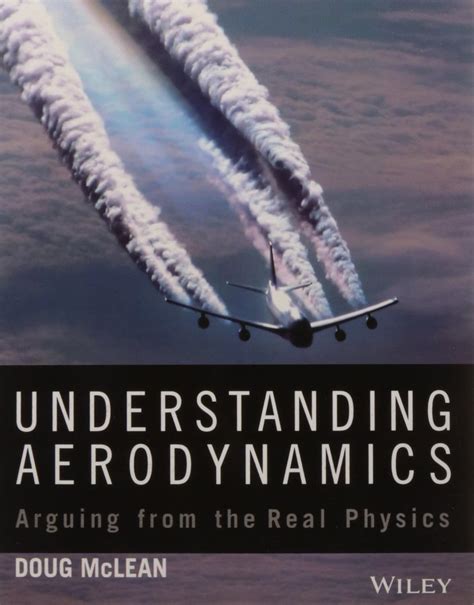 Buy Understanding Aerodynamics Arguing From The Real Physics Book ...