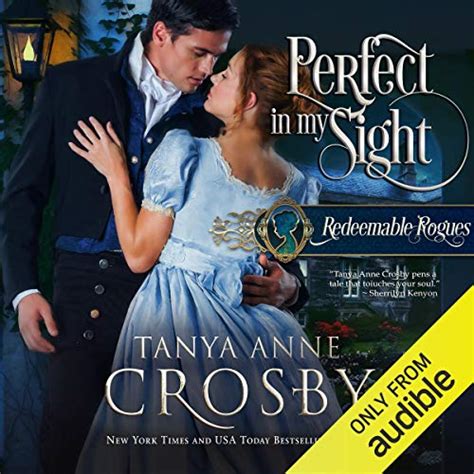 Perfect in My Sight: Redeemable Rogues, Book 4 (Audio Download): Tanya ...
