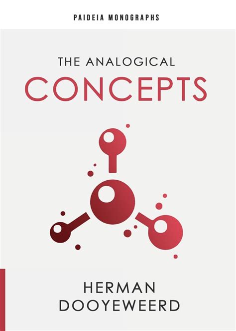 The Analogical Concepts (Paideia Monographs Book 5) eBook : Dooyeweerd ...