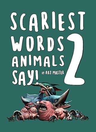 Scariest Words Animals Say 2 eBook : Master, Art, Master, Art: Amazon ...