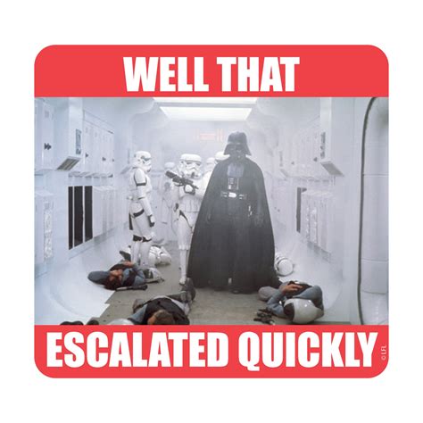 Well This Escalated Quickly Meme