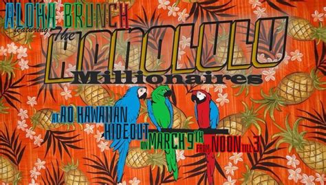 Aloha Brunch featuring the Honolulu Millionaires, AO Hawaiian Hideout ...