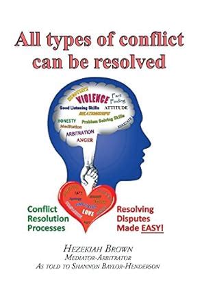 All Types of Conflict Can Be Resolved eBook : Brown, Hezekiah: Amazon ...