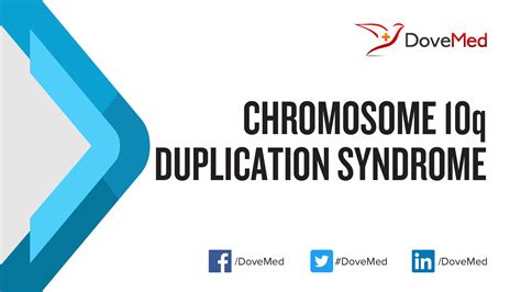Chromosome 10q Duplication Syndrome
