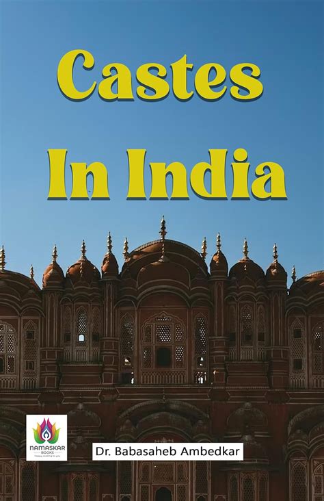 Castes In India: Dr. Babasaheb Ambedkar's Quest for Social Justice ...