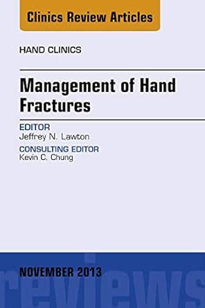 Management of Hand Fractures, An Issue of Hand Clinics (The Clinics ...
