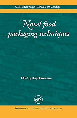 Novel Food Packaging Techniques (Woodhead Publishing Series in Food ...