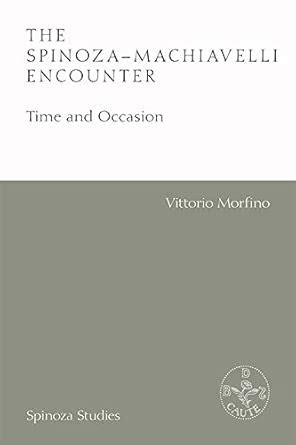 Buy The Spinoza-Machiavelli Encounter Book Online at Low Prices in ...