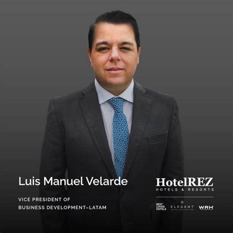HotelREZ® nombra a Luis Manuel Velarde para el cargo de vicepresidente ...