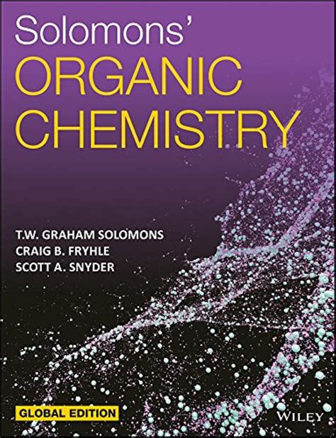 Solomons Organic Chemistry (Pb 2017) : T. W. Graham Solomons, Craig B ...