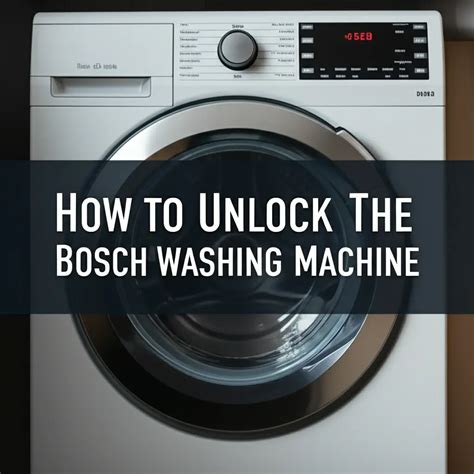 Image result for How to Unlock Bosch Washing Machine