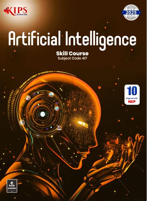 KIPS Artificial Intelligence Skill Course for Class 10 (Subject Code 4 ...