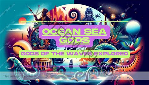 Ocean Sea Gods: Gods of the Waves Explored | Seaborn Soul