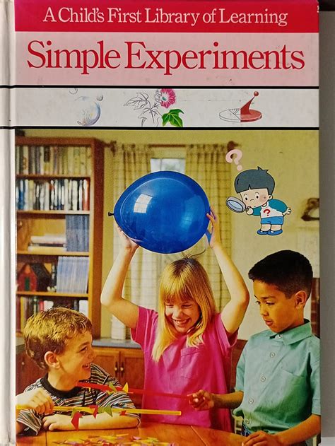 A Child's First Library of Learning-Simple Experiments