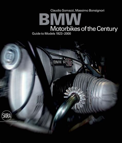 BMW: Motorcycles of the Century: Guide to models 1923-2000 – CMYK Bookstore