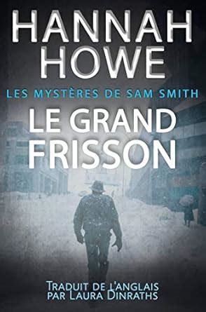 Le grand frisson (French Edition) eBook : Hannah Howe, Laura Dinraths ...