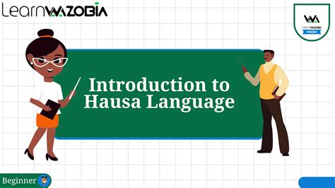 How To Learn The Hausa Language Quickly And Effectively