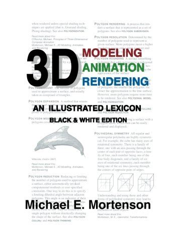 Buy 3d Modeling Animation and Rendering: An Illustrated Lexicon, Black ...