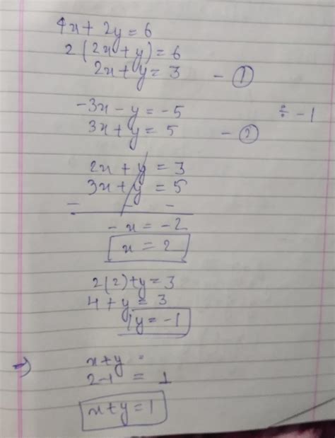 value of K2. If 4x+2y=6 and -3x-y=-5 then find the value of x+y ...
