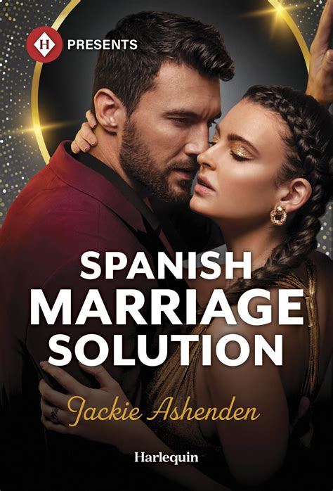 Spanish Marriage Solution | Jackie Ashenden - Romance Author