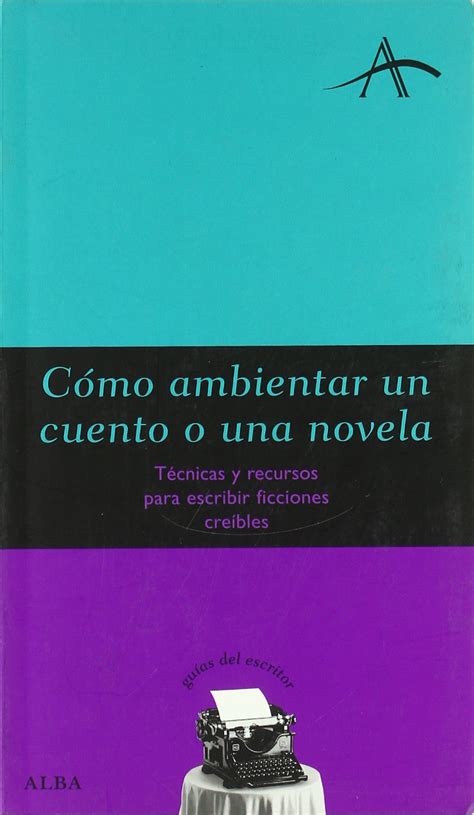Buy Como ambientar un cuento o una novela / How to Set a Story or a ...