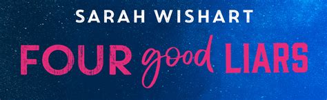 Four Good Liars : Wishart, Sarah: Amazon.in: Books