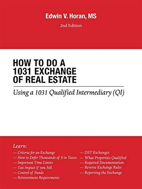 How to Do a 1031 Exchange of Real Estate: Using a 1031 Qualified ...