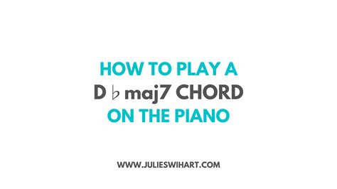 How to Play a D7 Chord on the Piano – Julie Swihart
