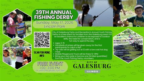 39th Annual Fishing Derby, Lincoln Park Galesburg Il, 17 May 2026 ...