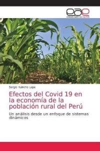 Efectos del Covid 19 en la economia de la poblacion rural del Peru: Buy ...