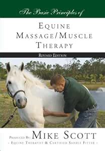 The Basic Principles of Equine Massage/Muscle Therapy: Amazon.in ...