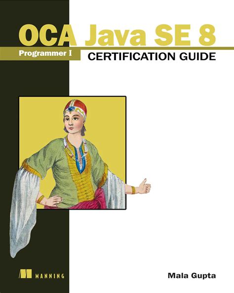 OCA Java SE 8 Programmer I Certification Guide eBook by Mala Gupta ...