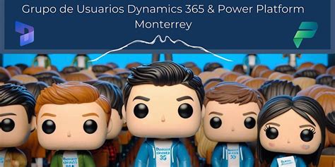 Reunión de Comunidad de Usuarios Power Platform/Dynamics 365 MX Nte ...