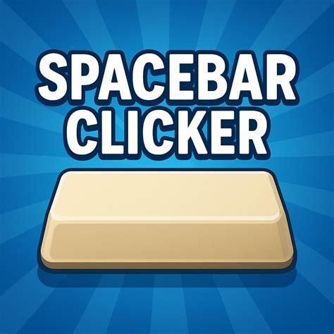 Spacebar Clicker - Unblocked on Hooda Math