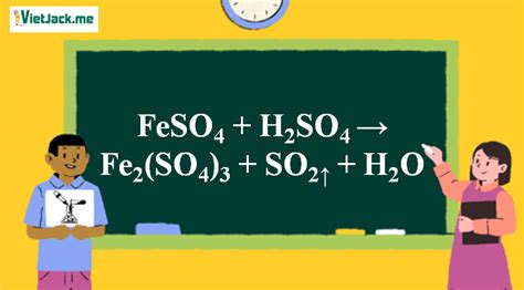 FeSO4 + H2SO4 → Fe2(SO4)3 + SO2 + H2O | FeSO4 ra Fe(SO4)3 - Wonderkids ...