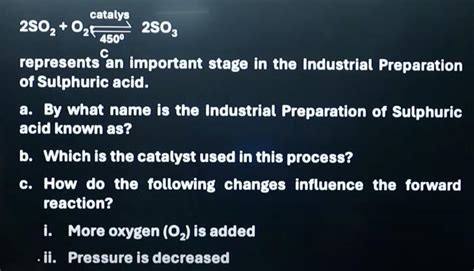 catalys 2SO2+024500 2SO3 C represents an important stage in the ...