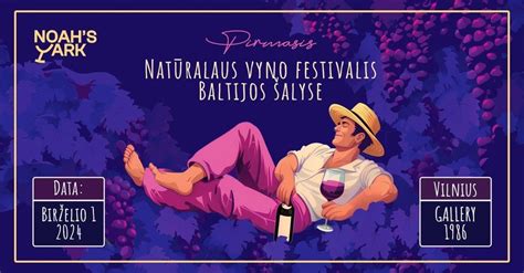 Noahs Ark Natural Wine Fair, 1986_gallery_, Vilnius, 1 June 2024 ...