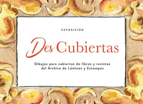 “DesCubiertas” | Biblioteca Nacional