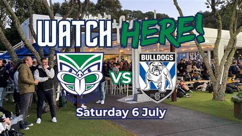 Warriors vs Bulldogs Live Screening - COME HOME TO WATCH THE BOYS AWAY ...