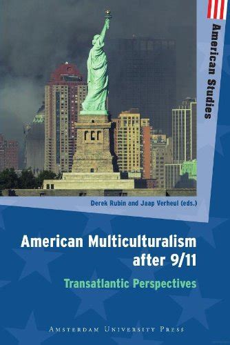 American Multiculturalism after 9/11: Transatlantic Perspectives ...