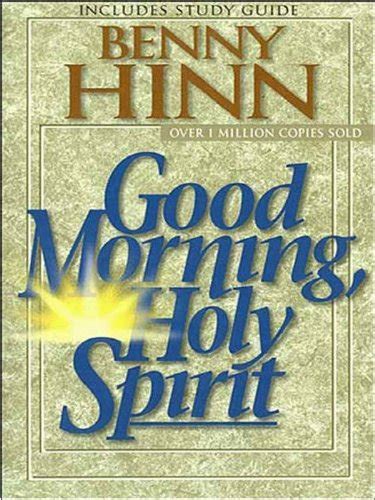 Good Morning, Holy Spirit eBook : Hinn, Benny: Amazon.in: Books