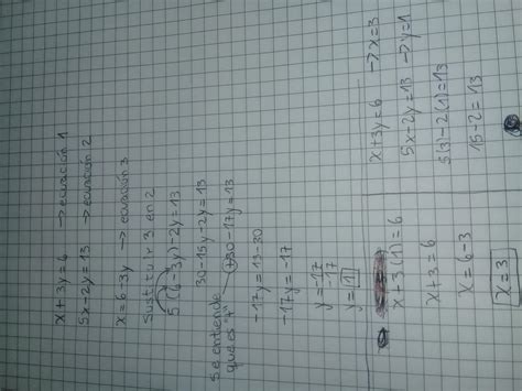 Resolver por el metodo de sustitucion X+3y=6 5x-2y=13 - Brainly.lat