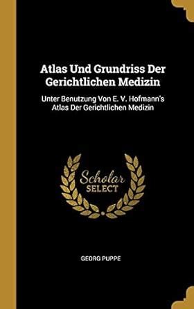 Buy Atlas Und Grundriss Der Gerichtlichen Medizin: Unter Benutzung Von ...