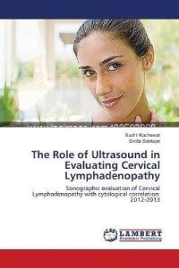 The Role of Ultrasound in Evaluating Cervical Lymphadenopathy: Buy The ...