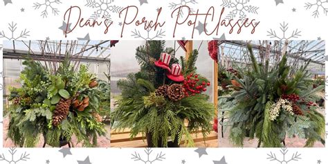 Girls Night Out - Holiday Porch Pot Class!, Dean's Greenhouse, Westlake ...