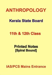 Anthropology Printed Notes By Kerala State Board For XIth And XIIth ...