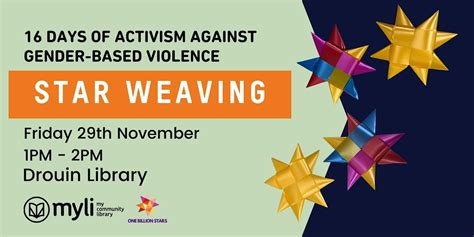 16 Days of Activism - Star Weaving @ Drouin Library, Drouin Library ...
